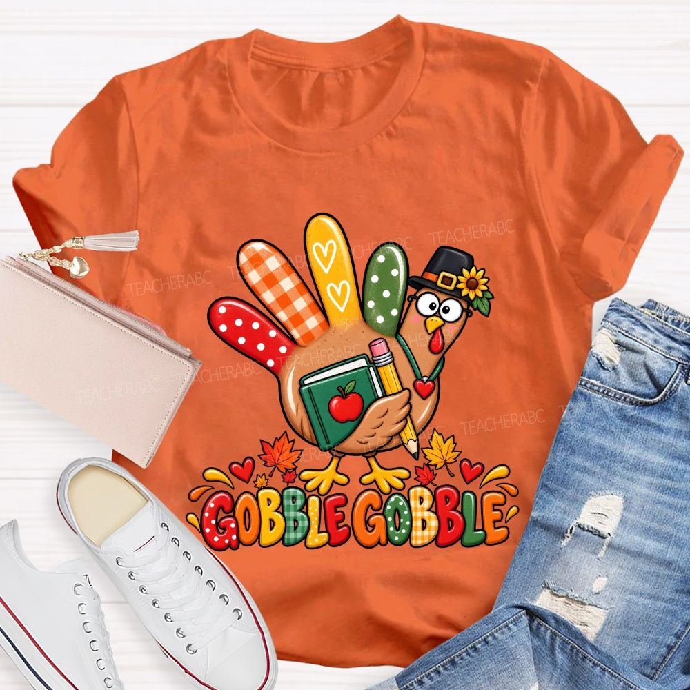 Gobble Gobble Teacher Thanksgiving Turkey Teacher T-shirt