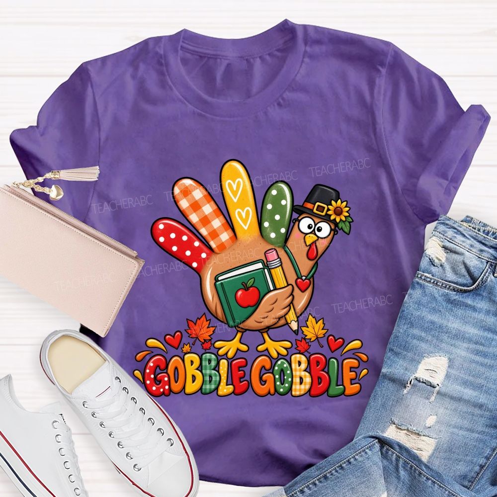 Gobble Gobble Teacher Thanksgiving Turkey Teacher T-shirt