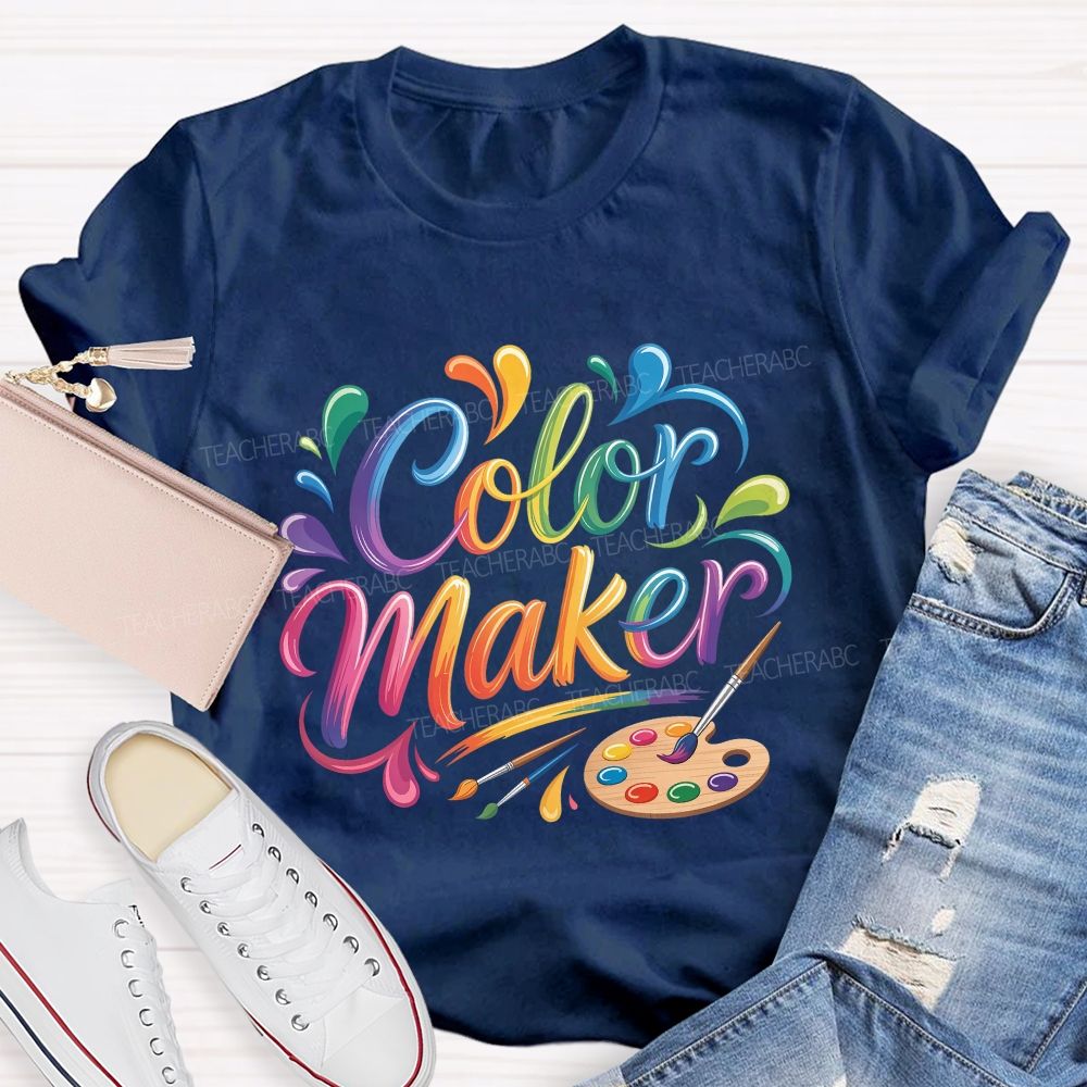 Color Maker Art Teacher T-shirt