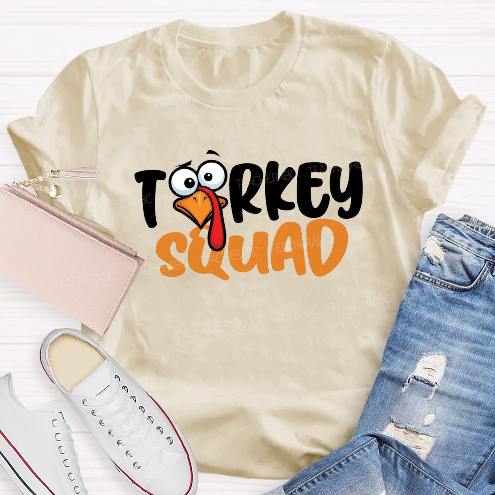 Turkey Squad Funny Thanksgiving Teacher T-shirt