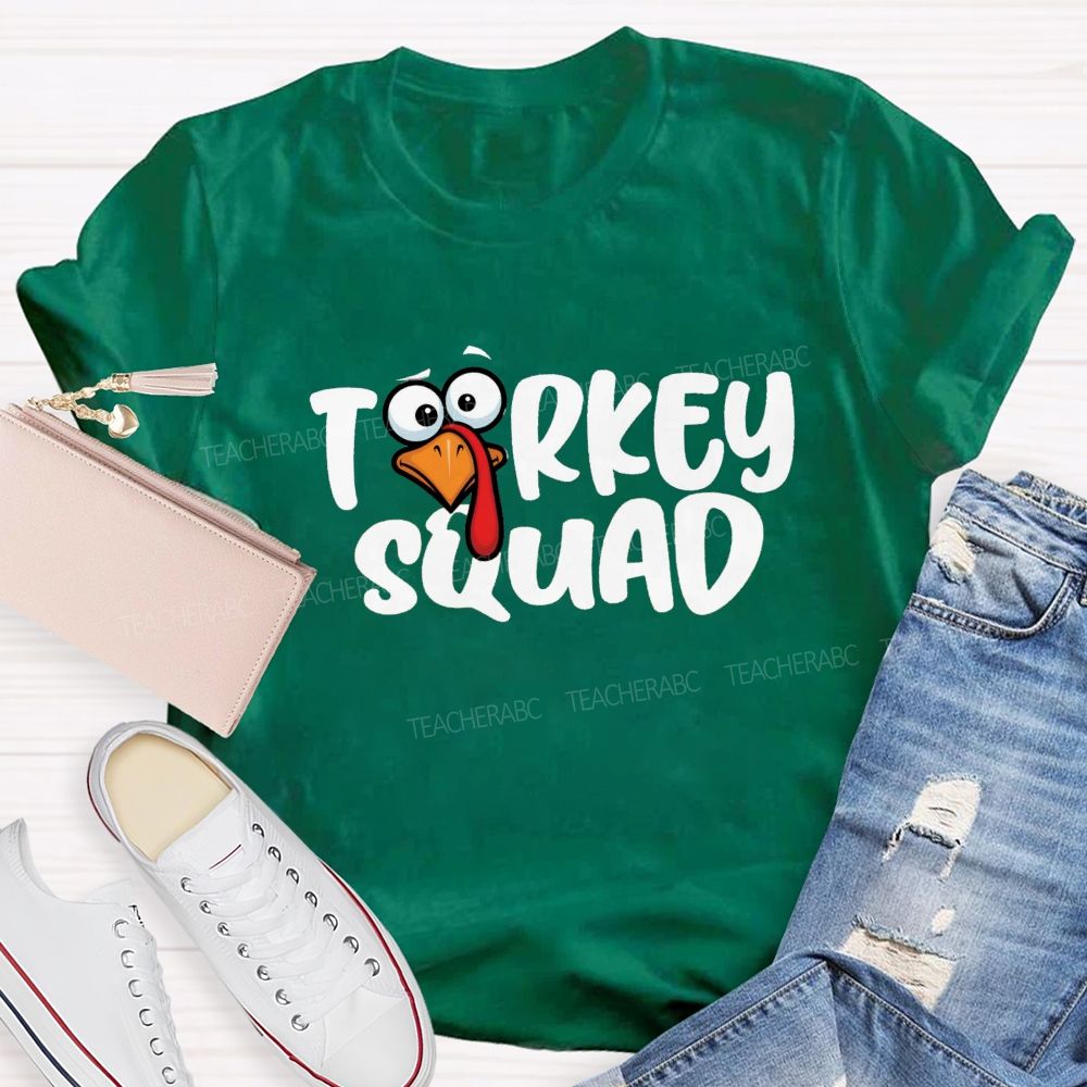 Turkey Squad Funny Thanksgiving Teacher T-shirt