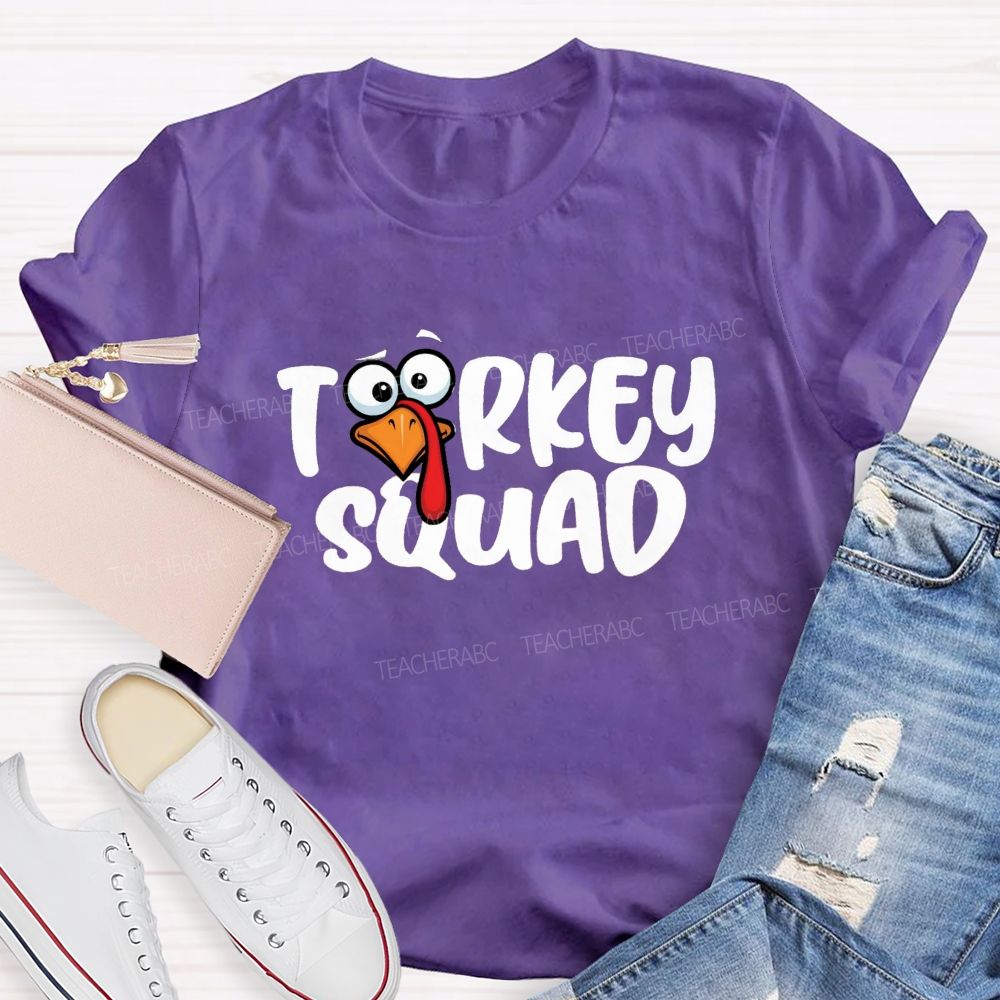 Turkey Squad Funny Thanksgiving Teacher T-shirt