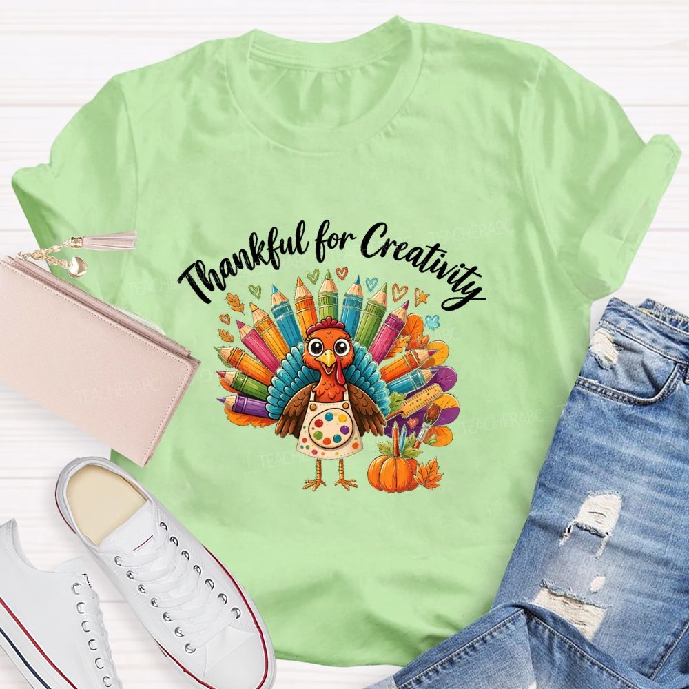 Thankful For Creativity Thanksgiving Artist Turkey Teacher T-shirt
