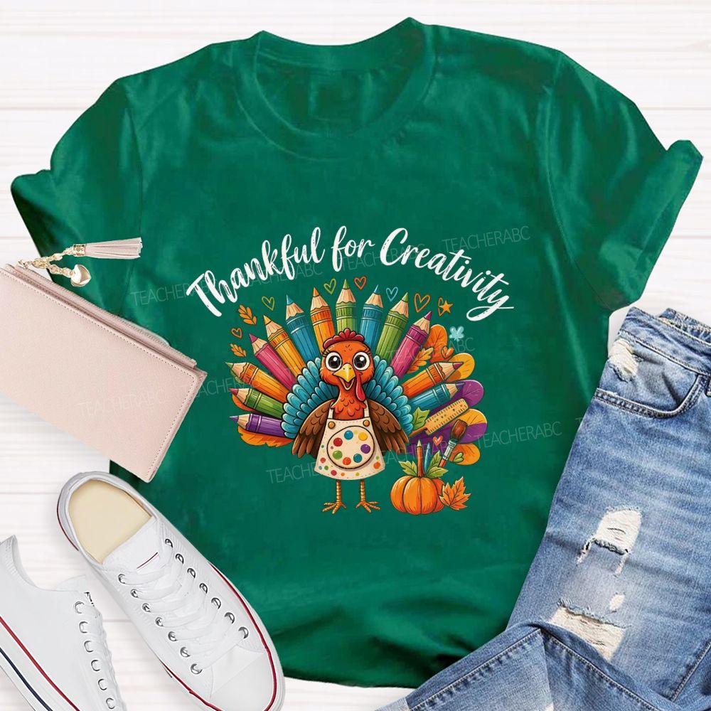 Thankful For Creativity Thanksgiving Artist Turkey Teacher T-shirt