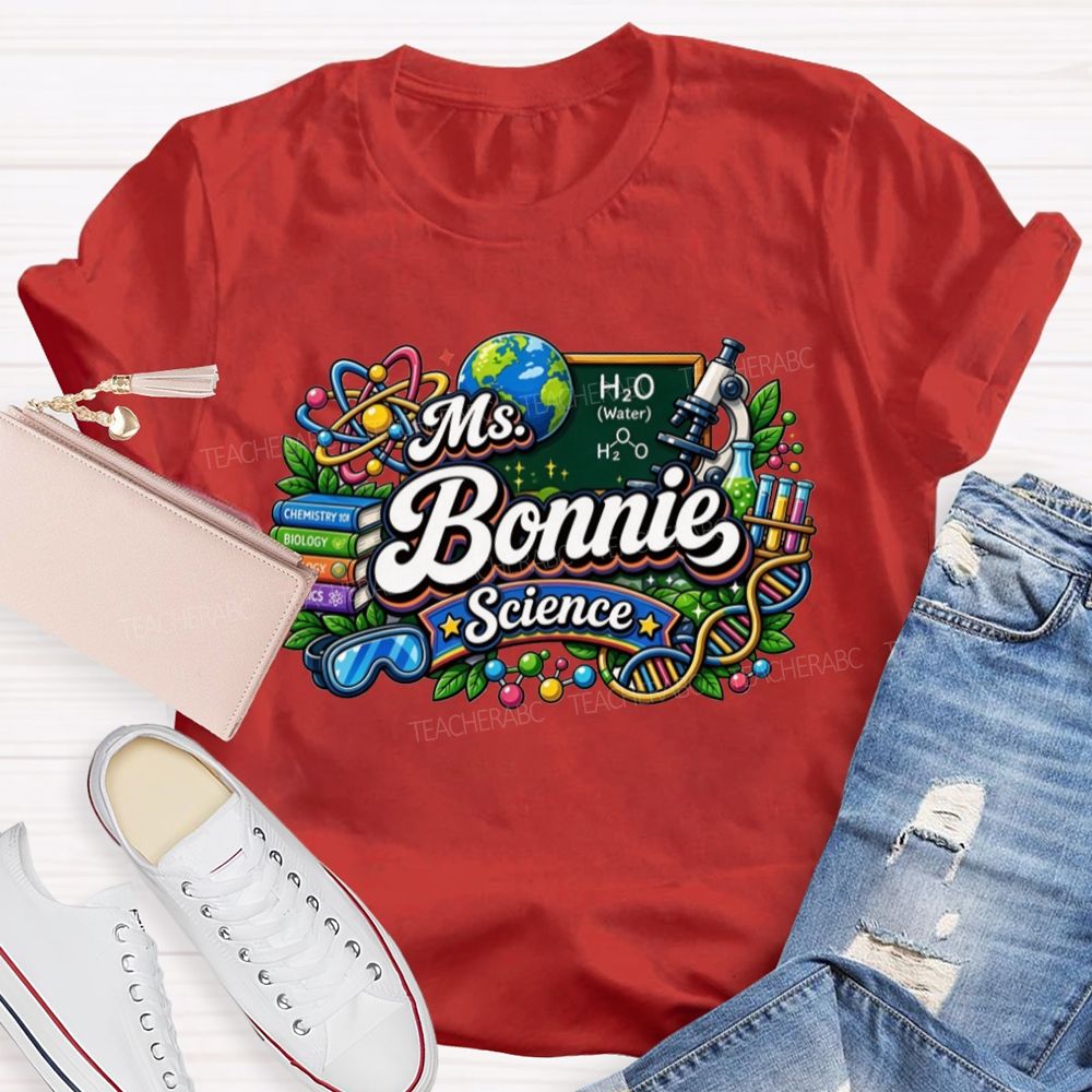Personalized Name Science Teacher Science Educators T-shirt