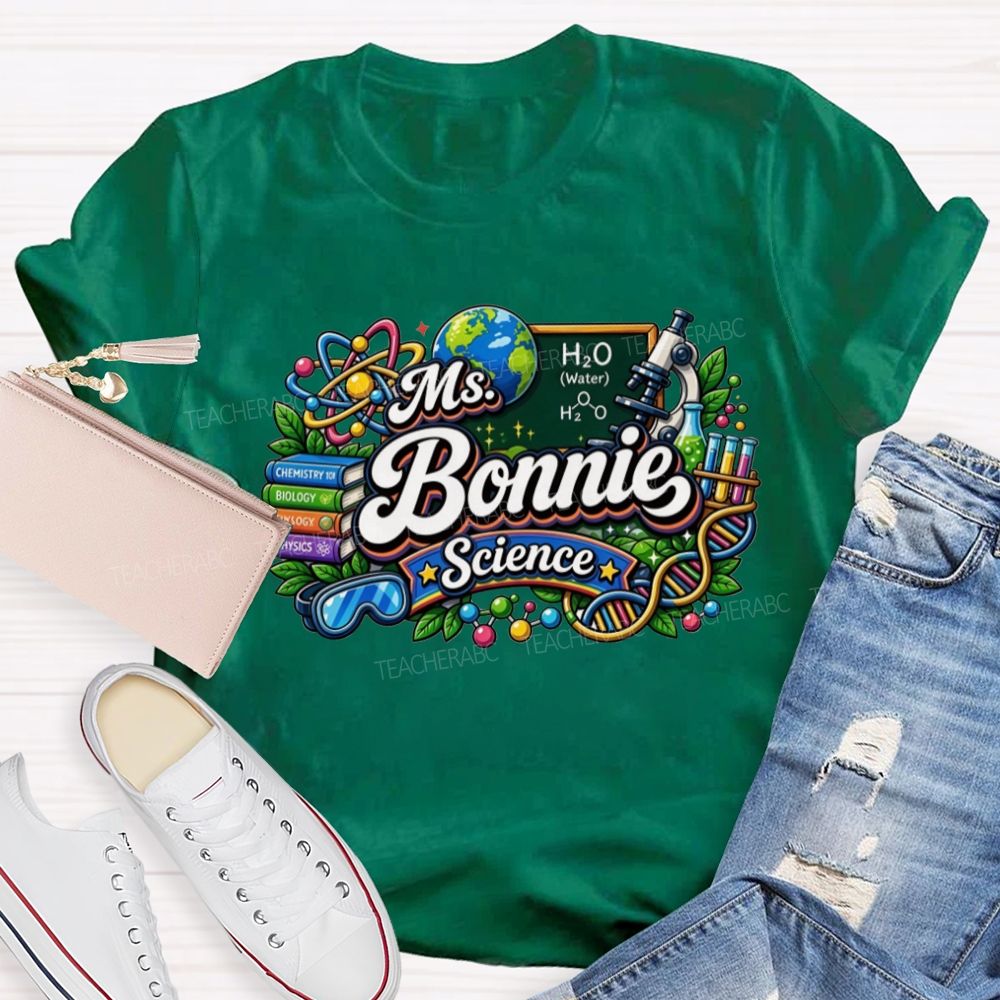 Personalized Name Science Teacher Science Educators T-shirt