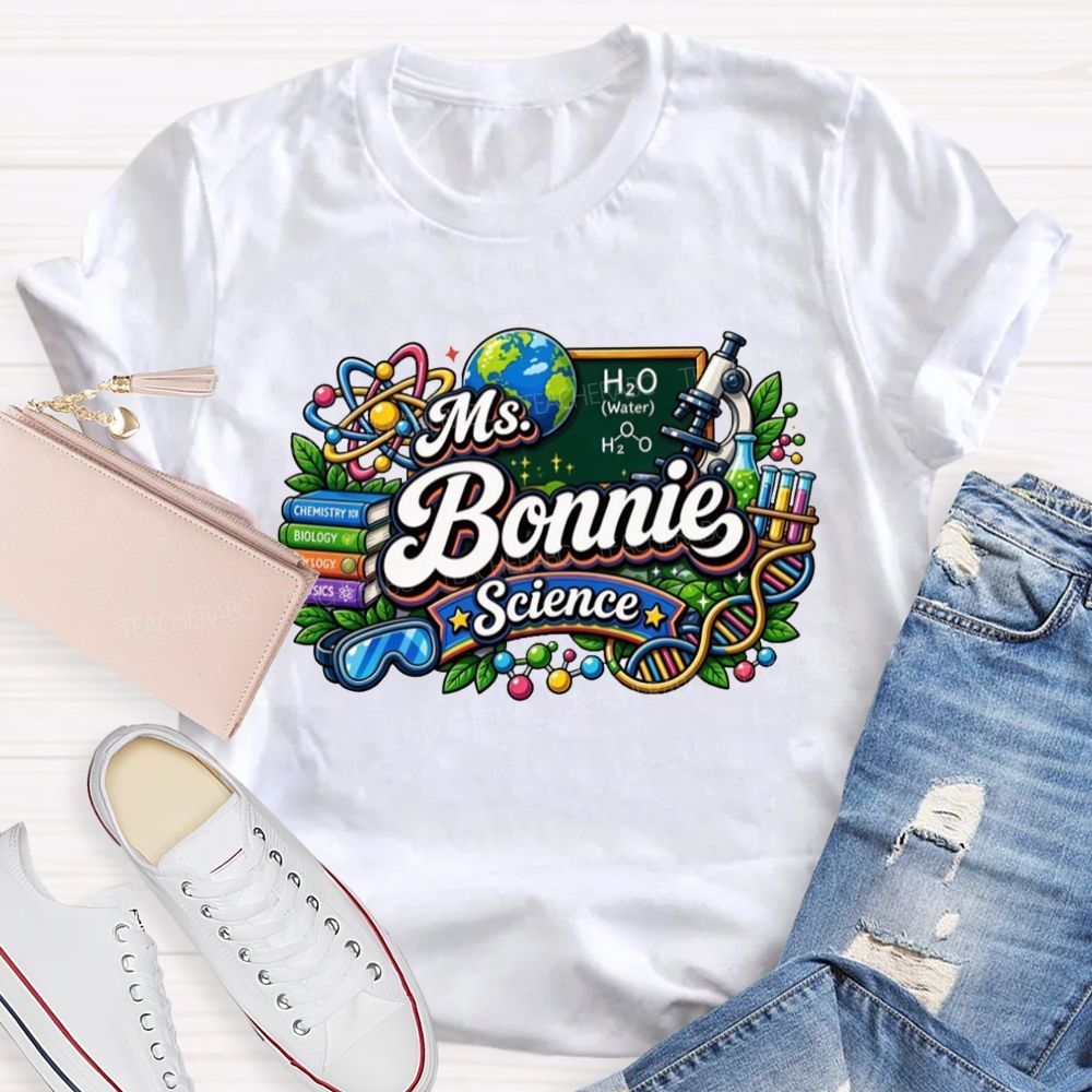Personalized Name Science Teacher Science Educators T-shirt
