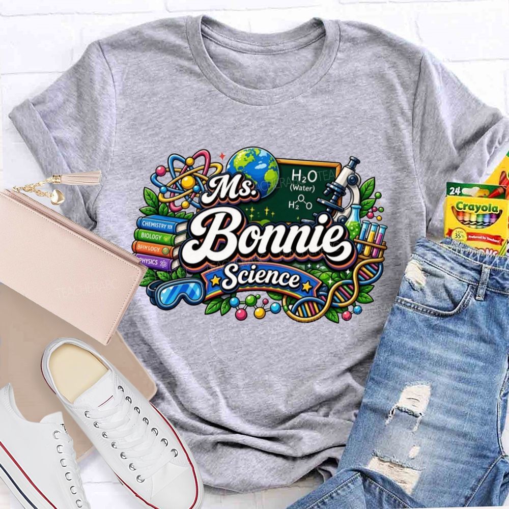 Personalized Name Science Teacher Science Educators T-shirt