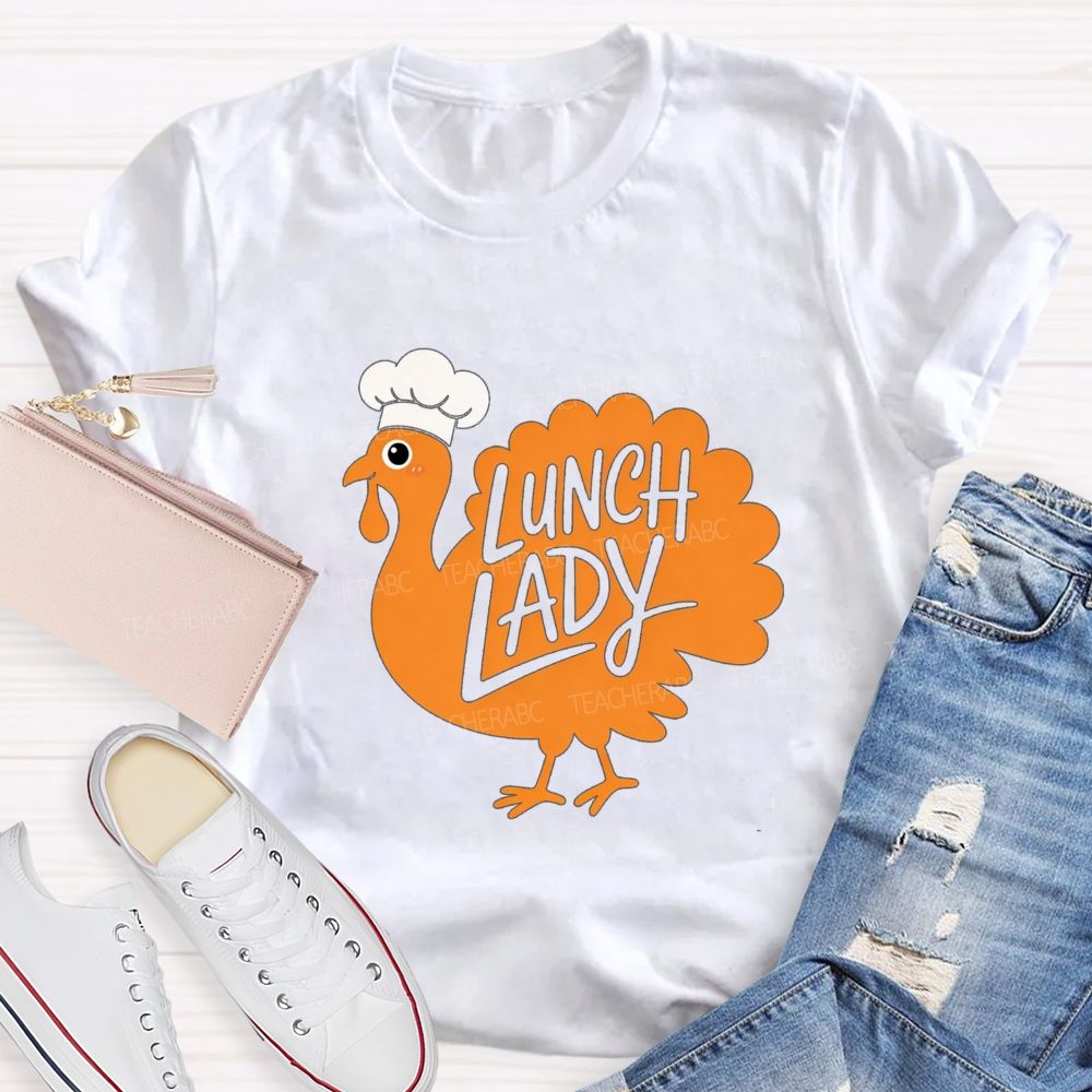 Thanksgiving Lunch Lady Turkey Chef T-shirt