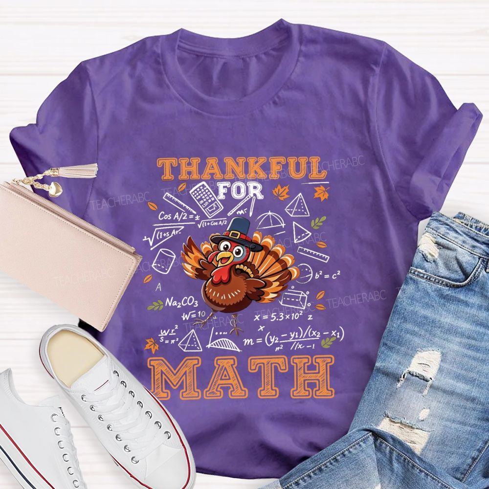Thankful For Math Sketch Style Thanksgiving Turkey Teacher T-shirt