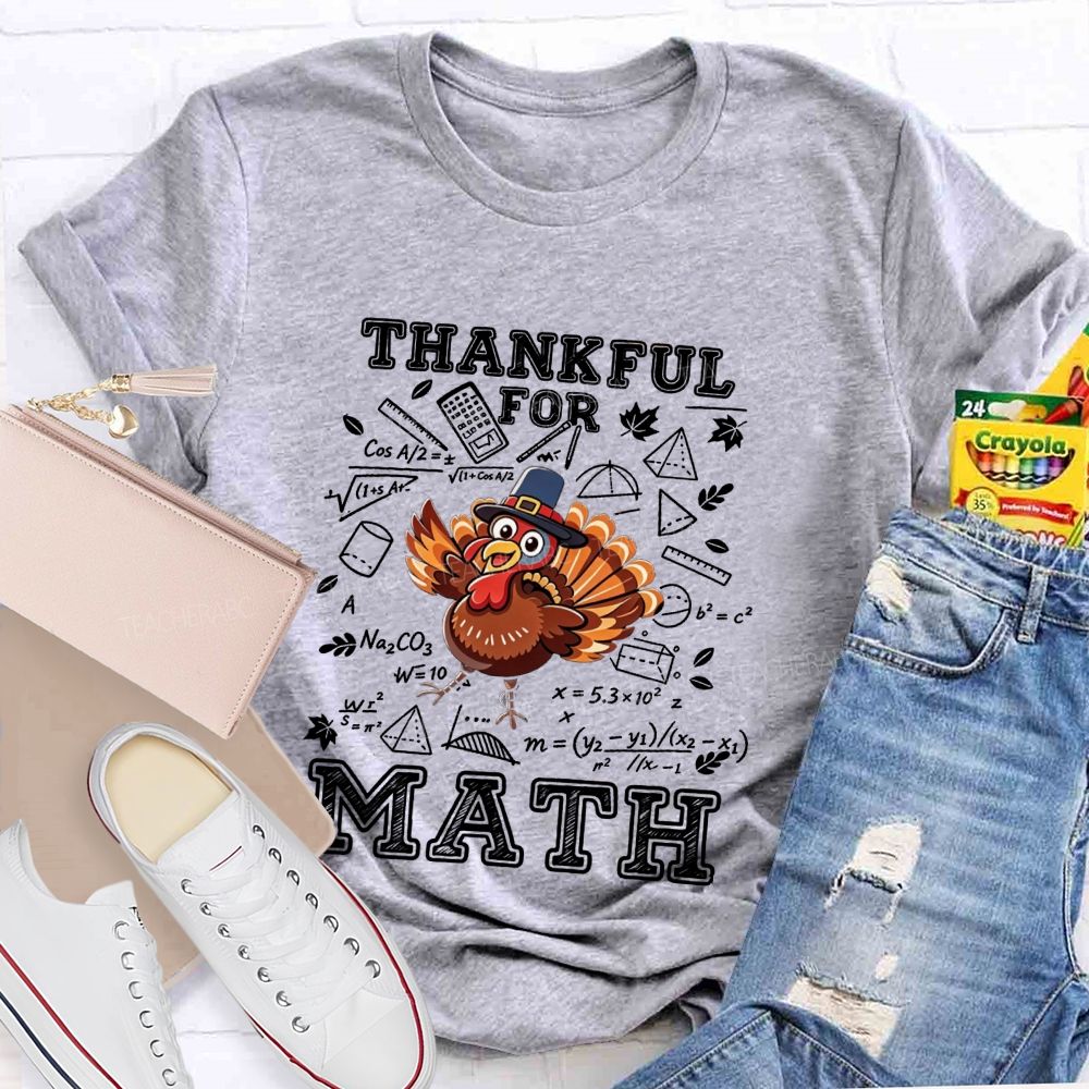Thankful For Math Sketch Style Thanksgiving Turkey Teacher T-shirt