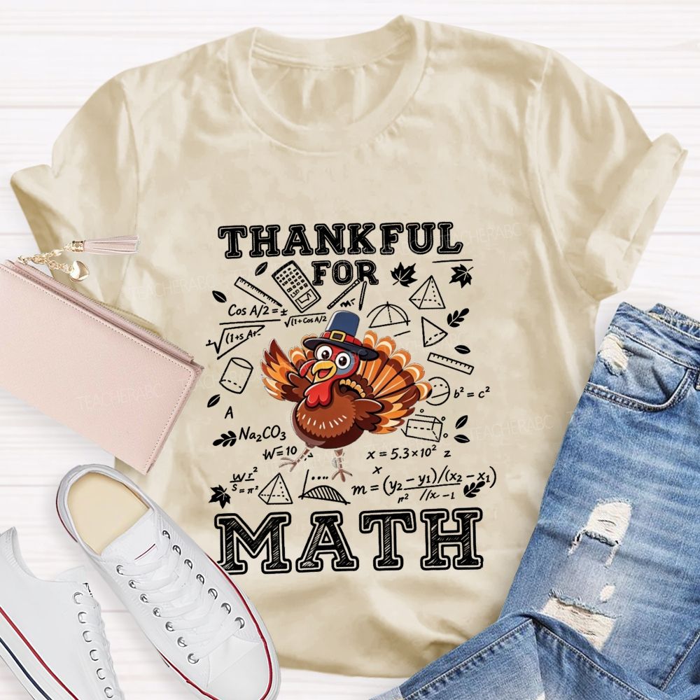 Thankful For Math Sketch Style Thanksgiving Turkey Teacher T-shirt