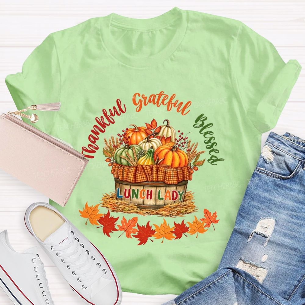 Thankful Grateful Blessed Lunch Lady Fall Thanksgiving T-shirt