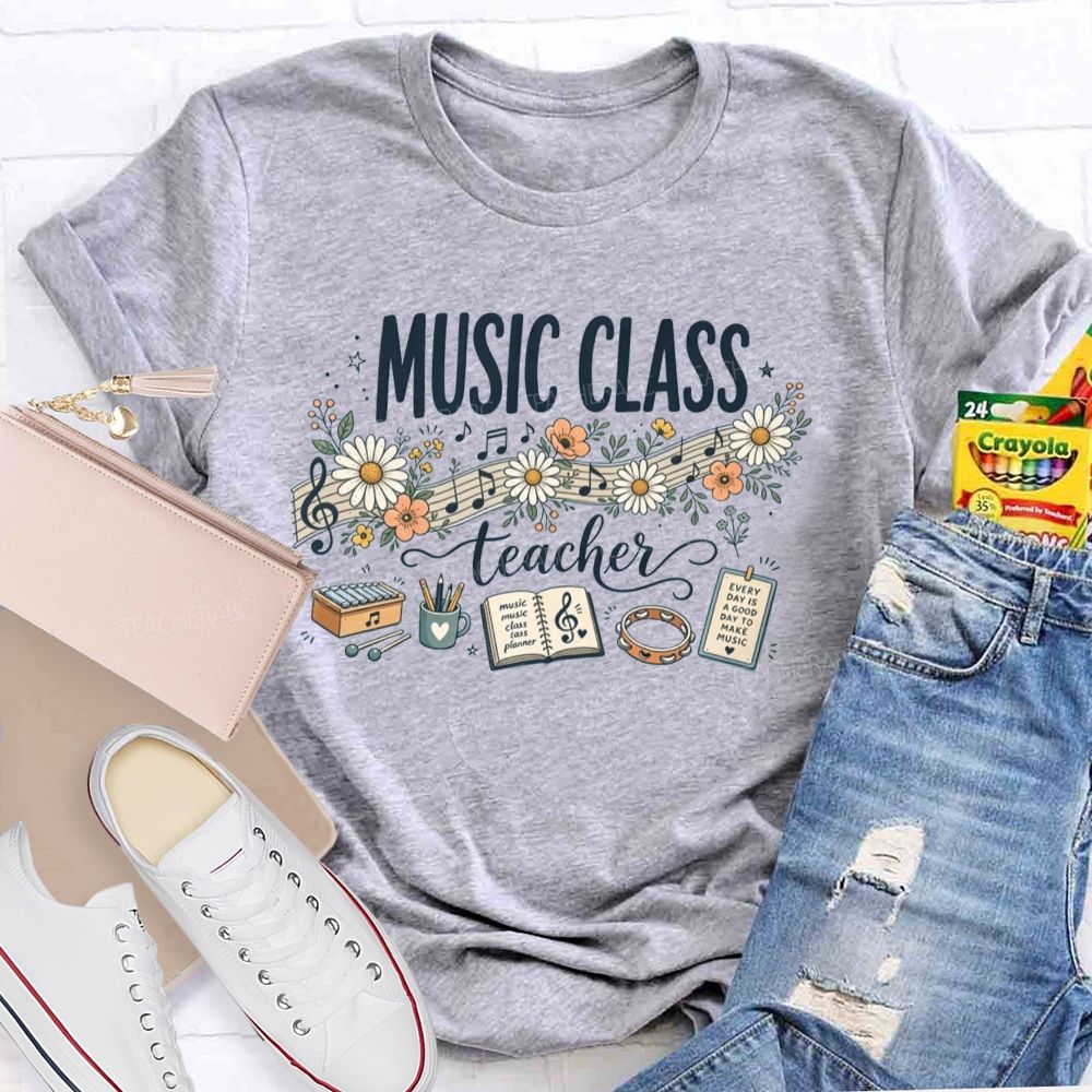 Every Day Is A Good Day To Make Music Teacher T-shirt