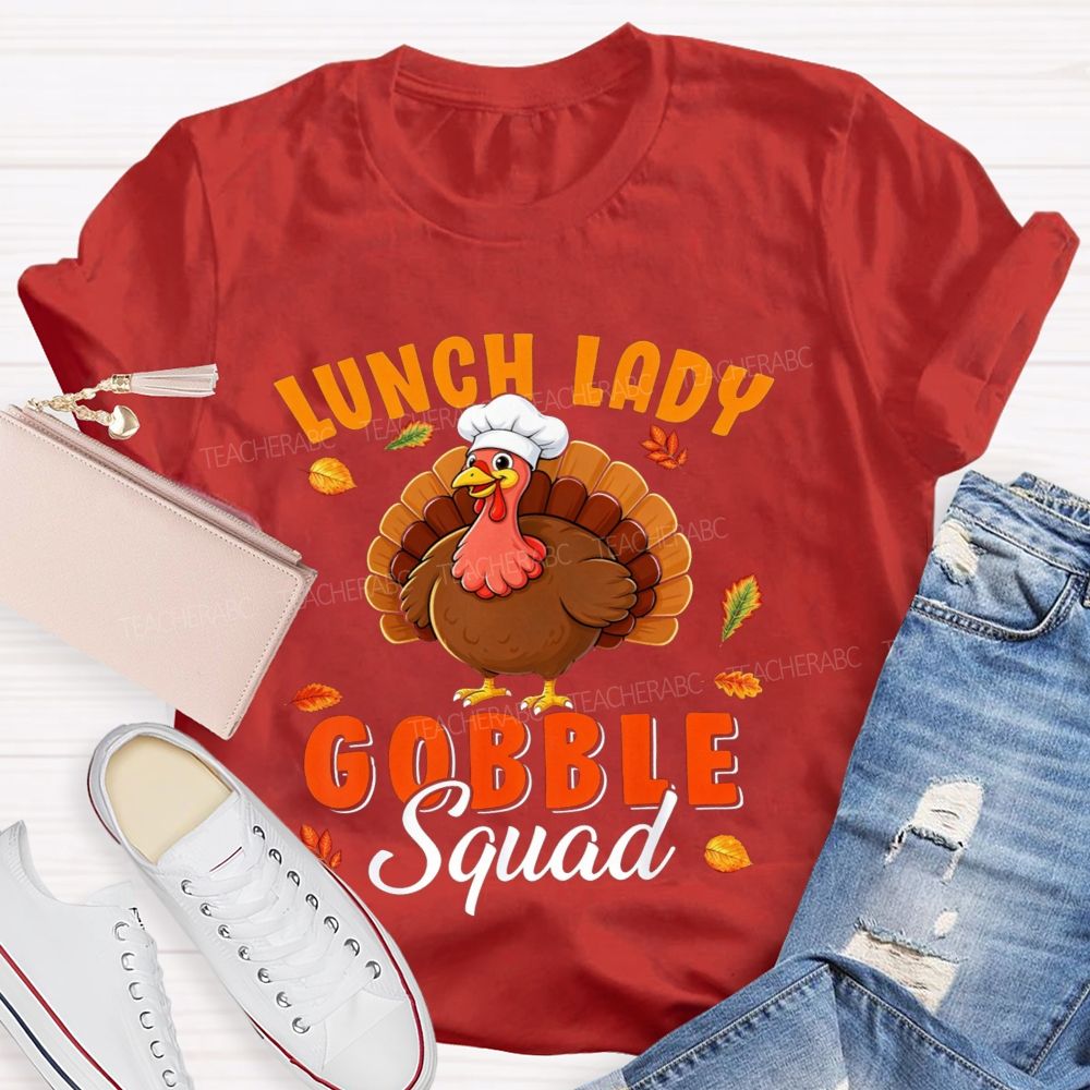 Lunch Lady Gobble Squad Thanksgiving Turkey T-shirt