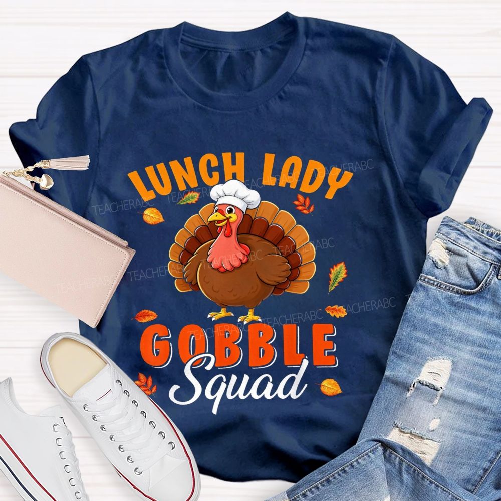 Lunch Lady Gobble Squad Thanksgiving Turkey T-shirt