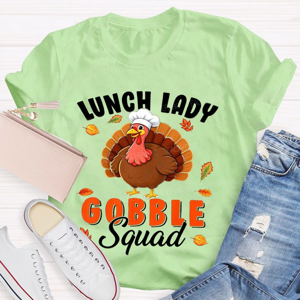 Lunch Lady Gobble Squad Thanksgiving Turkey T-shirt