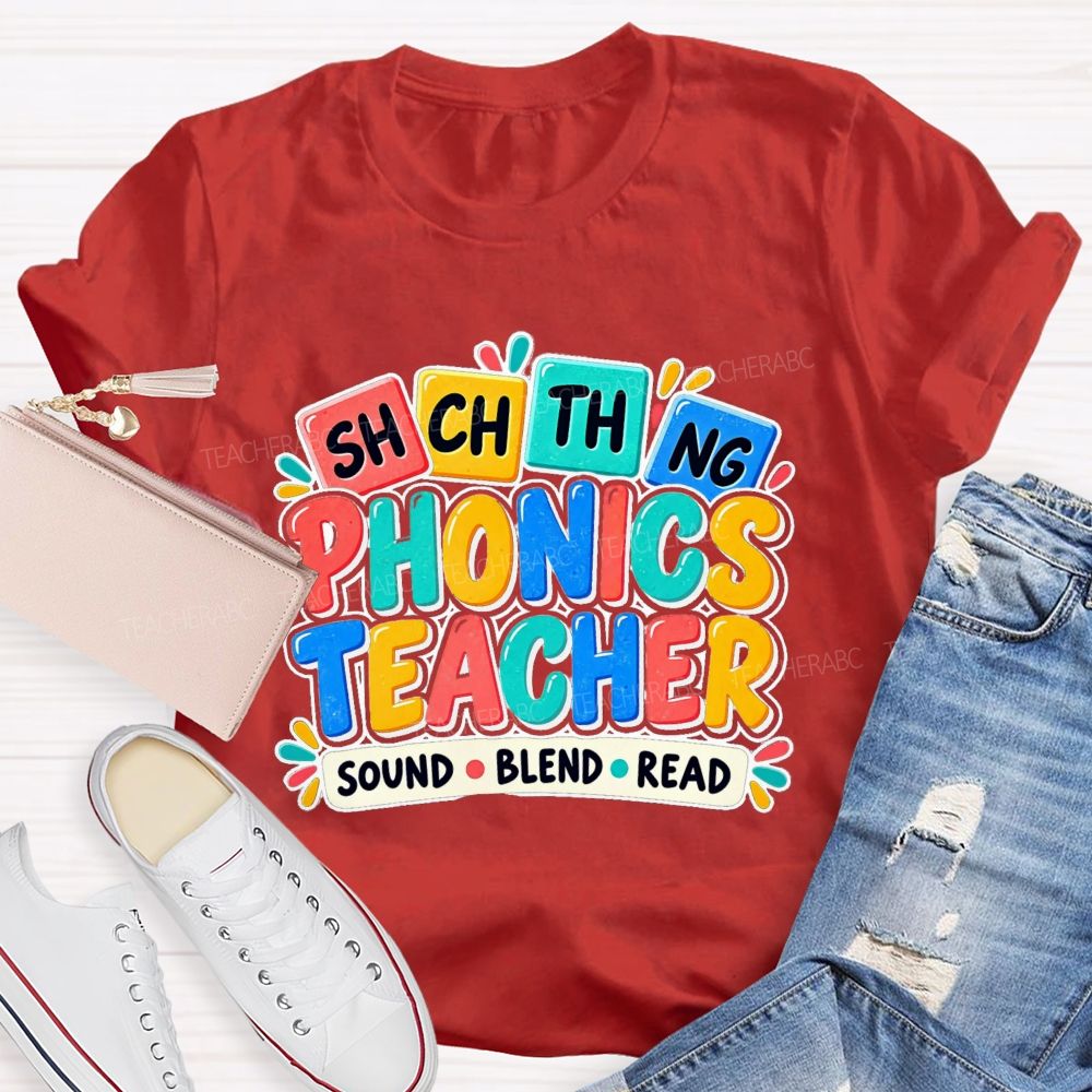 Phonics Teacher Sound Blend Read Literacy Phonics Teacher T-shirt