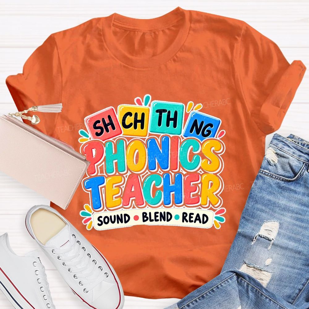 Phonics Teacher Sound Blend Read Literacy Phonics Teacher T-shirt
