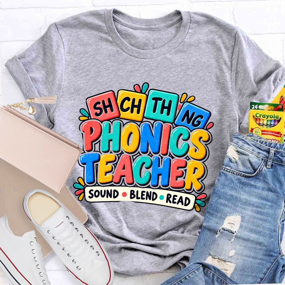 Phonics Teacher Sound Blend Read Literacy Phonics Teacher T-shirt