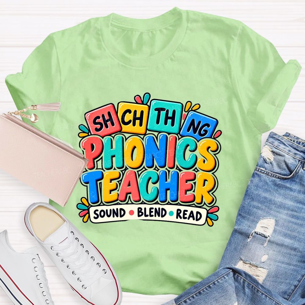 Phonics Teacher Sound Blend Read Literacy Phonics Teacher T-shirt