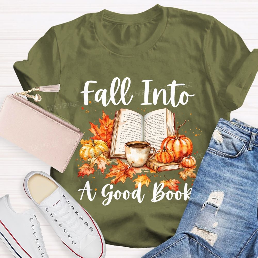 Fall Into A Good Book Watercolor Autumn Reading Teacher T-shirt