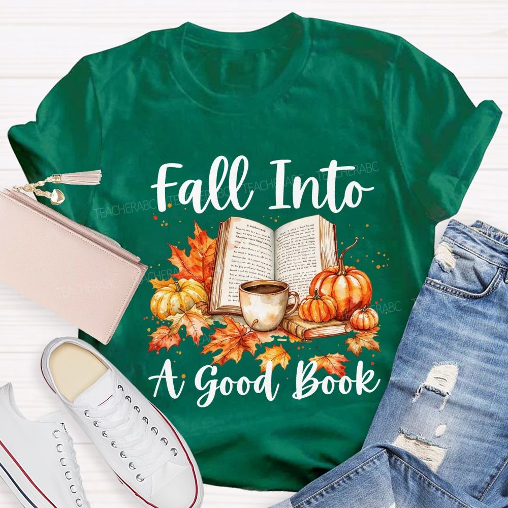 Fall Into A Good Book Watercolor Autumn Reading Teacher T-shirt