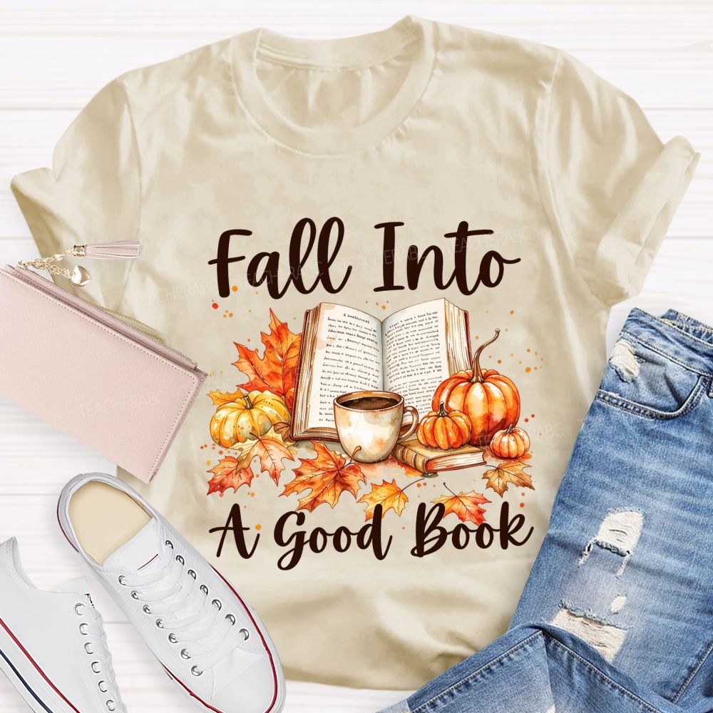 Fall Into A Good Book Watercolor Autumn Reading Teacher T-shirt