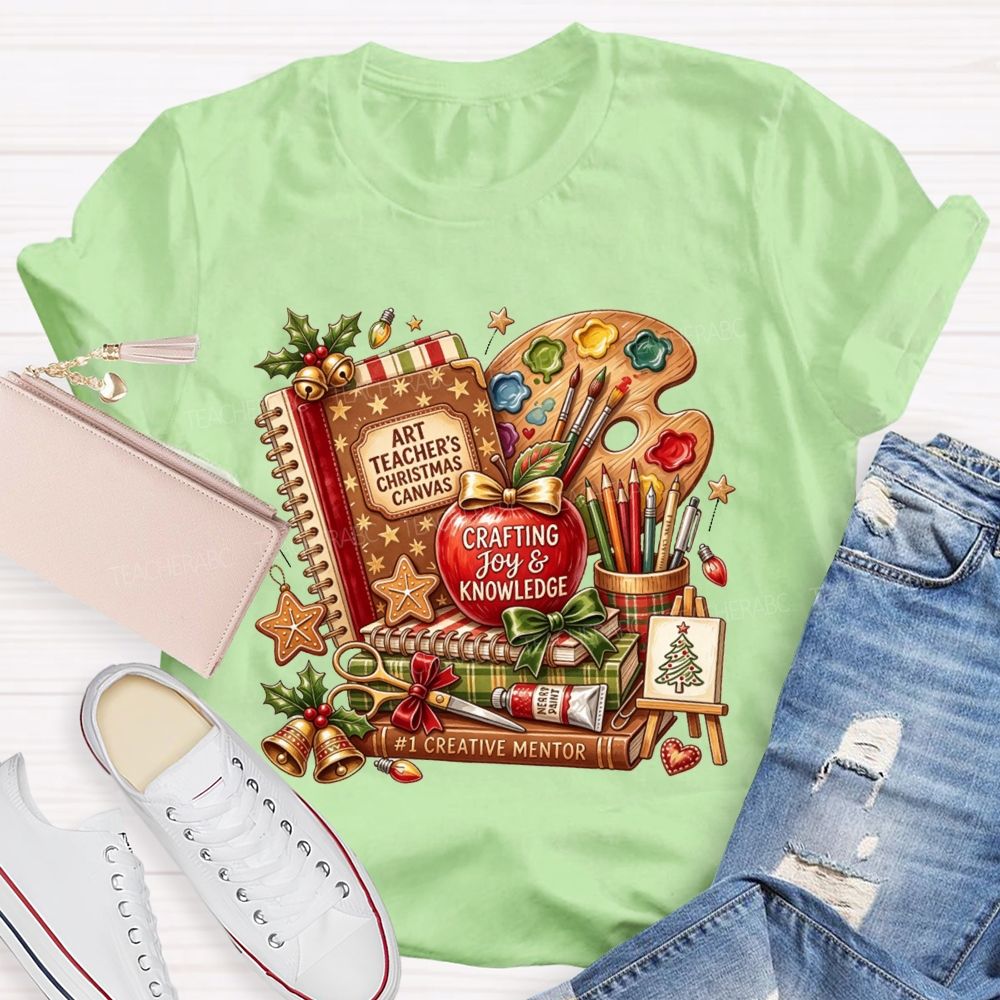 Art Teacher Christmas Canvas Crafting Joy And Knowledge Teacher T-shirt
