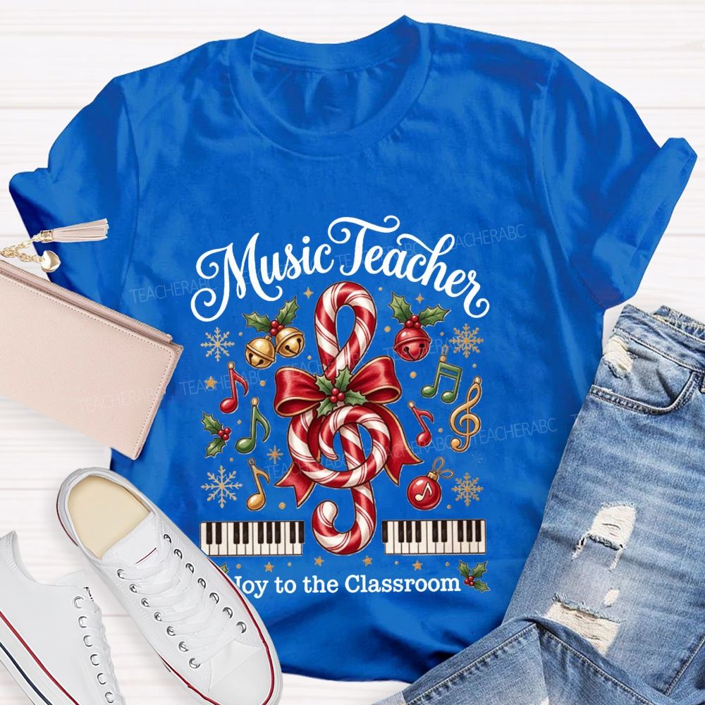 Music Teacher Joy To The Classroom Christmas Teacher T-shirt