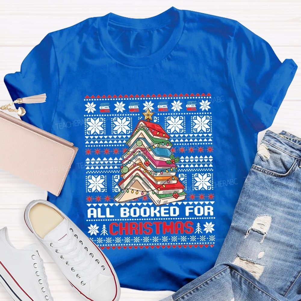 All Booked For Christmas Book Tree Teacher T-shirt
