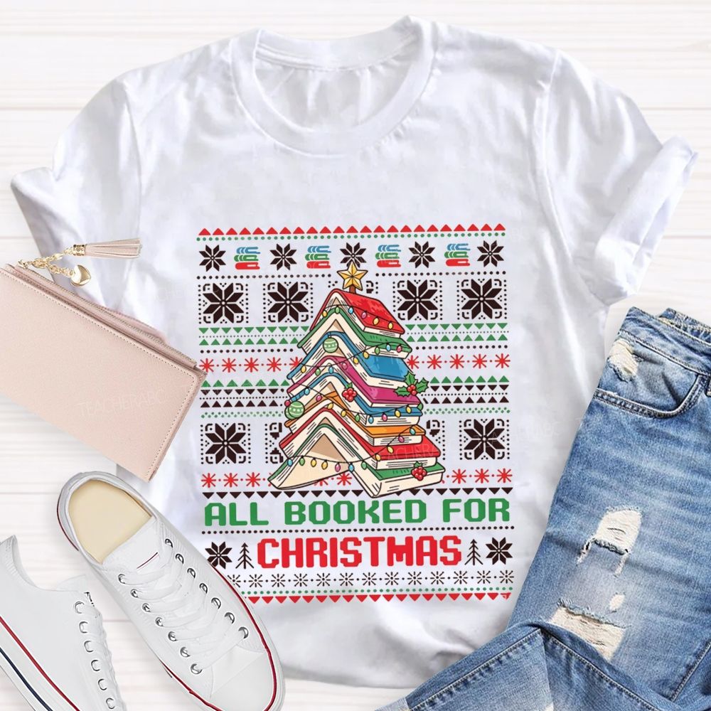 All Booked For Christmas Book Tree Teacher T-shirt