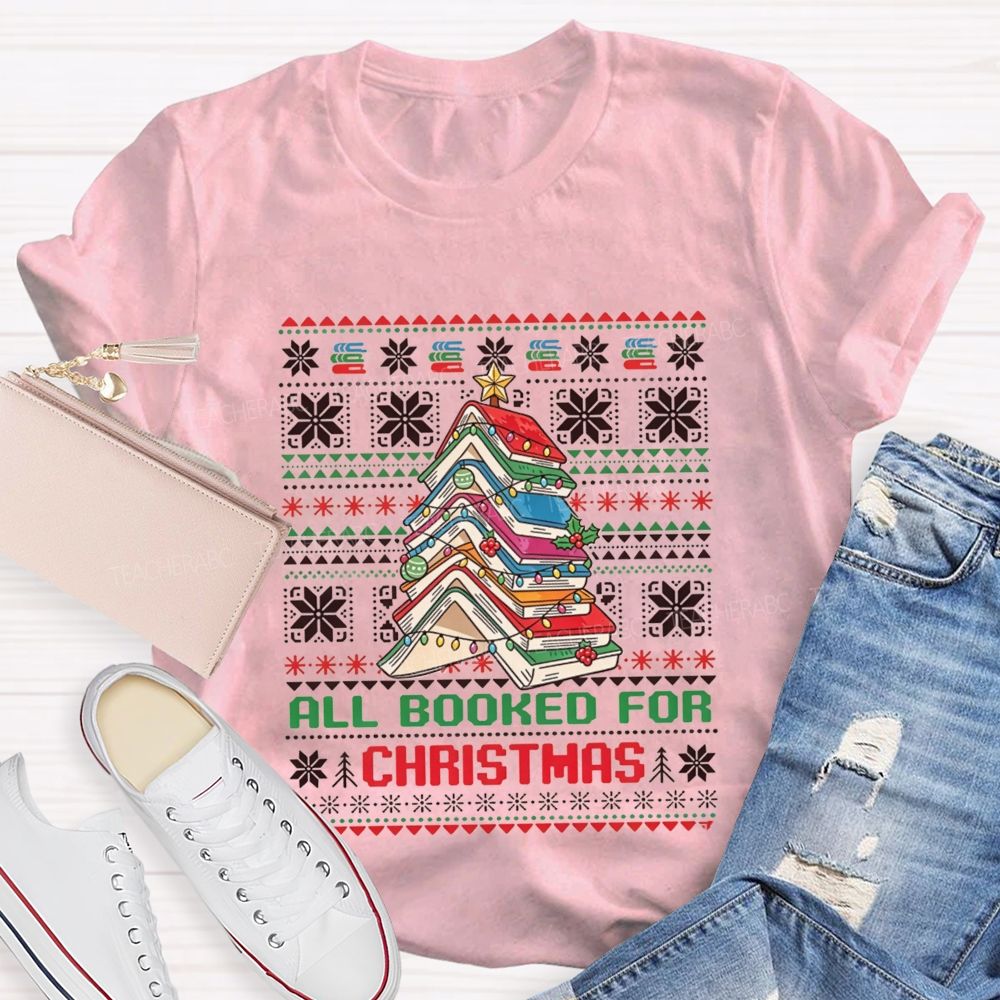 All Booked For Christmas Book Tree Teacher T-shirt