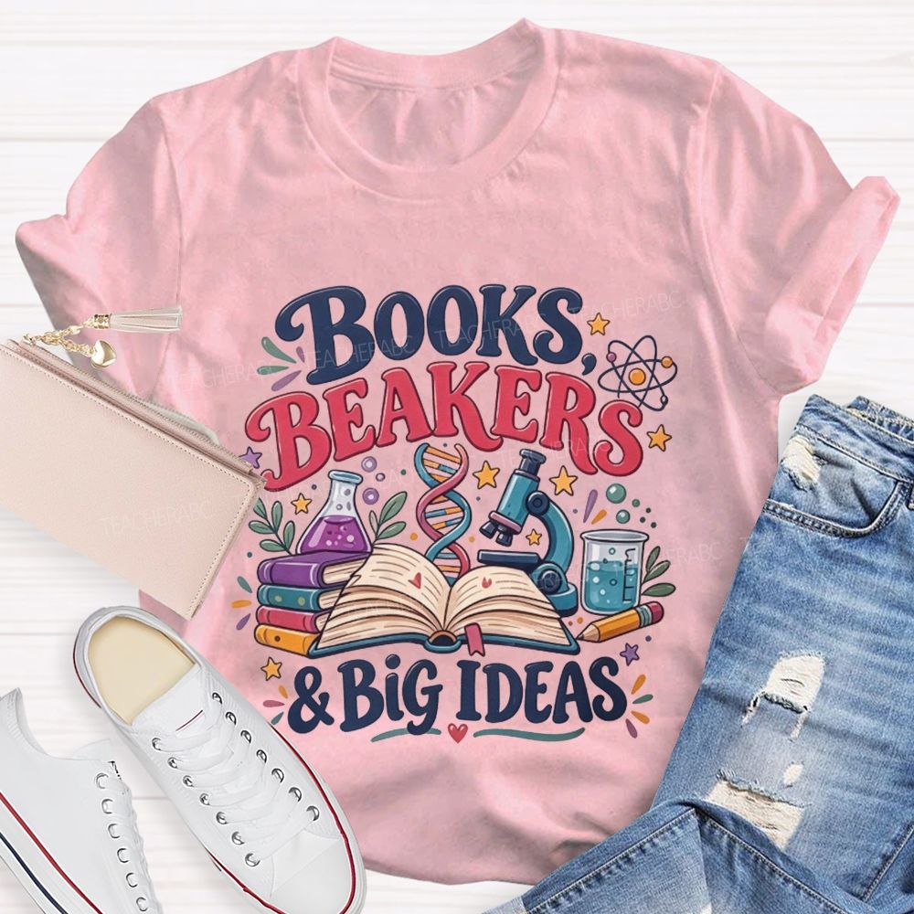 Books Beakers And Big Ideas Science Teacher T-shirt