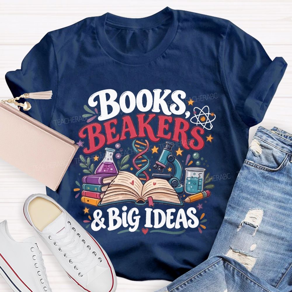 Books Beakers And Big Ideas Science Teacher T-shirt