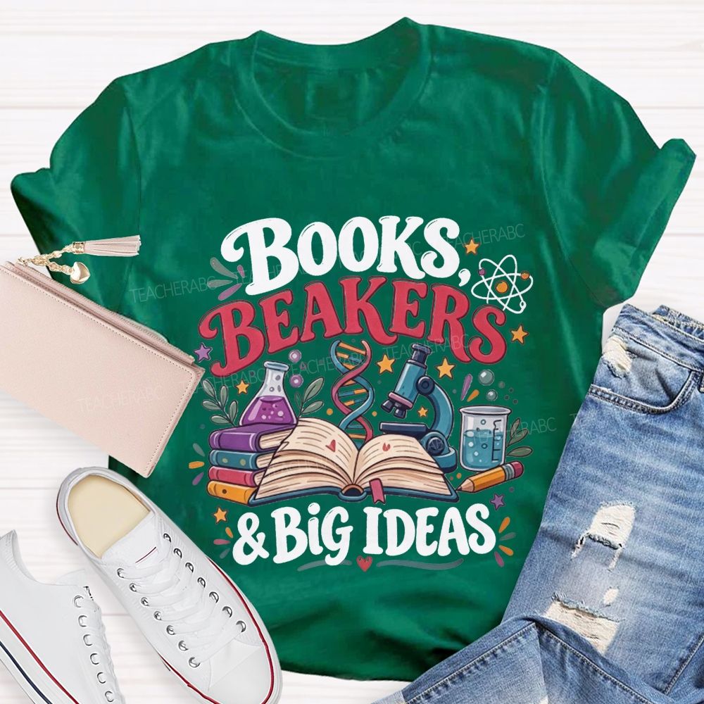 Books Beakers And Big Ideas Science Teacher T-shirt