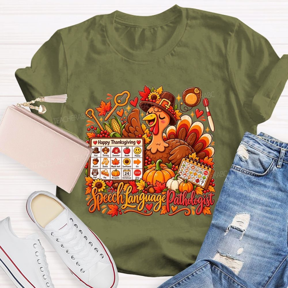 Speech Language Pathologist Thanksgiving Turkey Teacher T-shirt