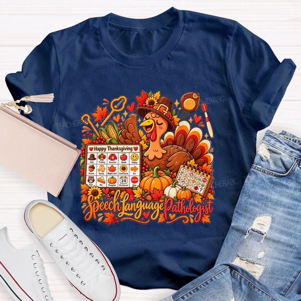 Speech Language Pathologist Thanksgiving Turkey Teacher T-shirt