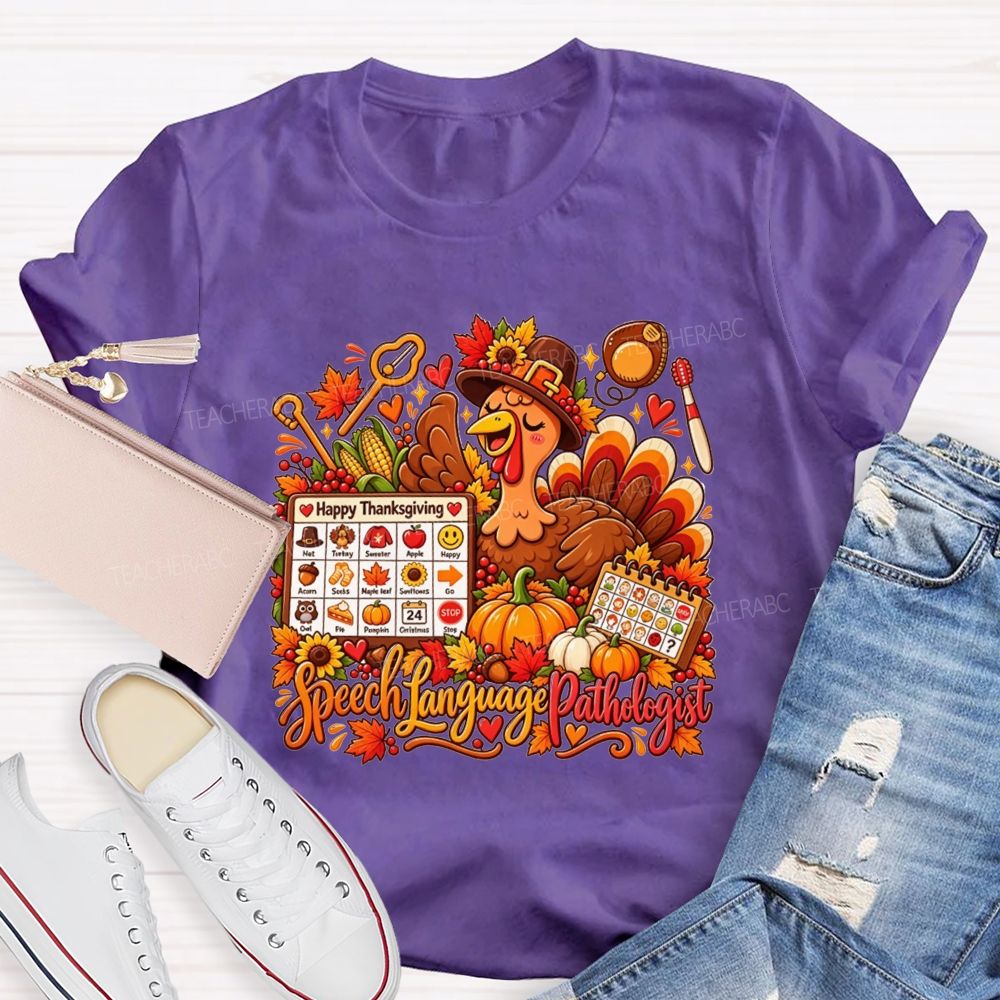 Speech Language Pathologist Thanksgiving Turkey Teacher T-shirt