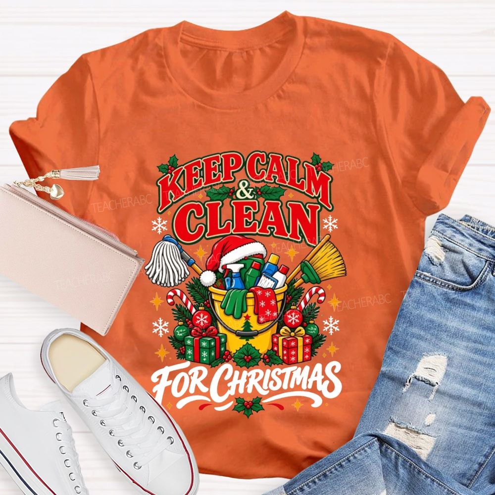 Keep Calm And Clean For Christmas School Custodian T-shirt