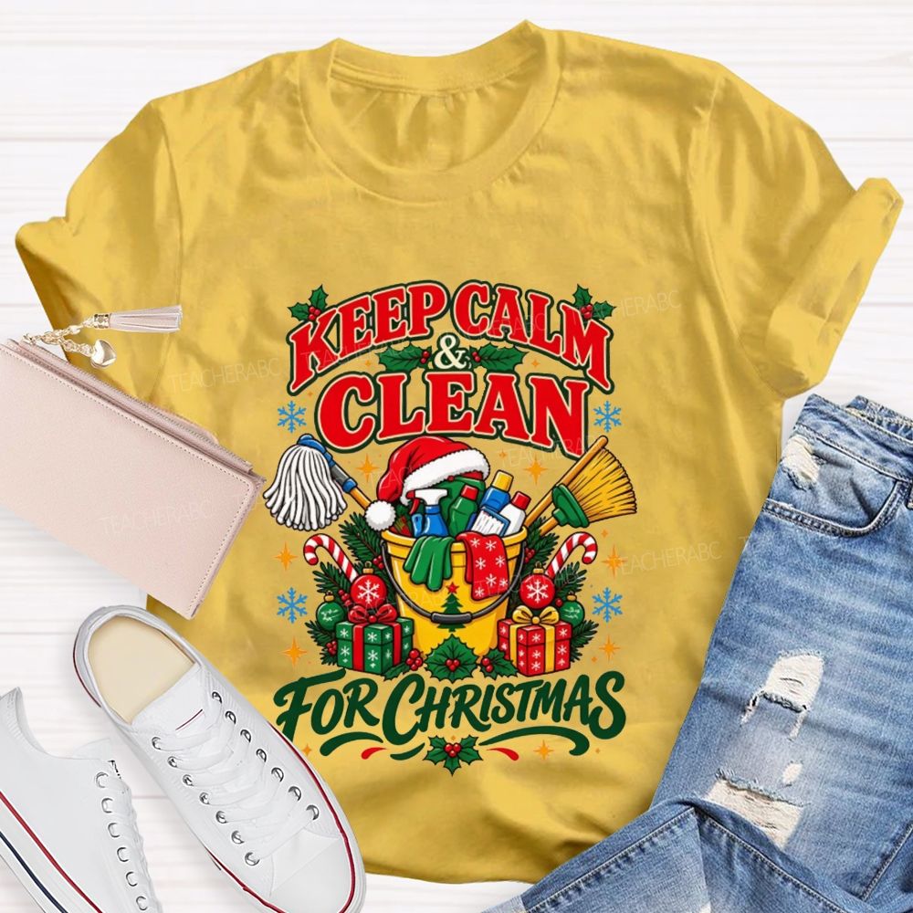 Keep Calm And Clean For Christmas School Custodian T-shirt