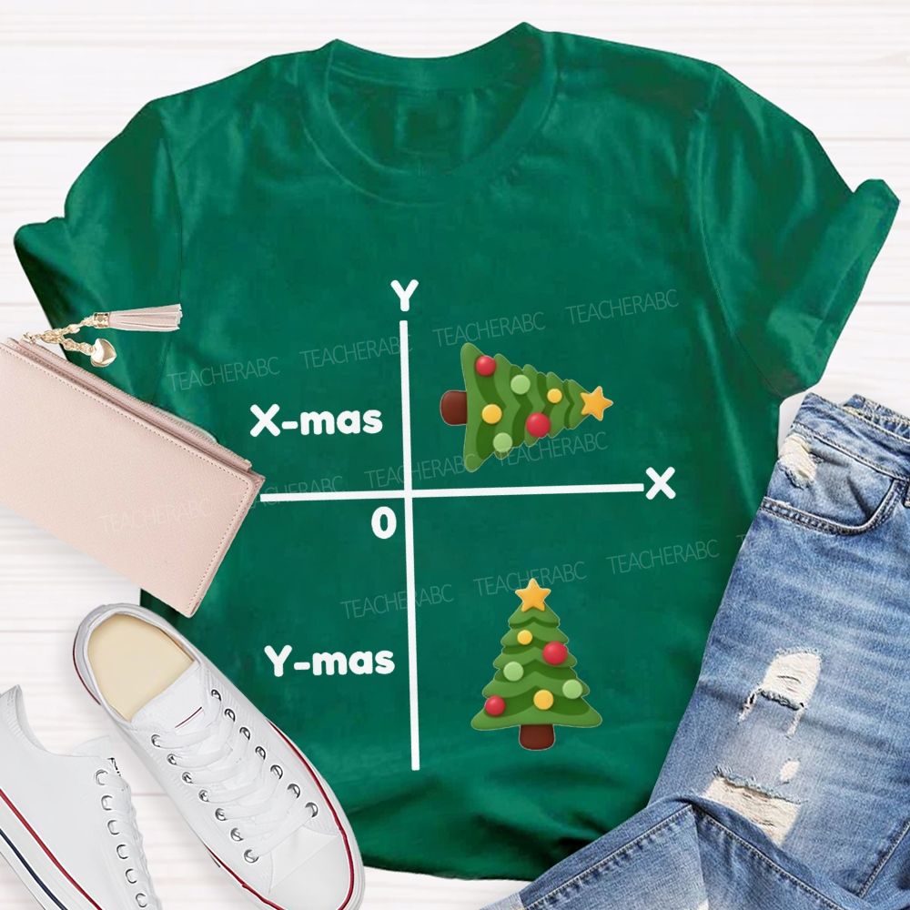 X-Mas And Y-Mas Math Christmas Pun Teacher T-shirt