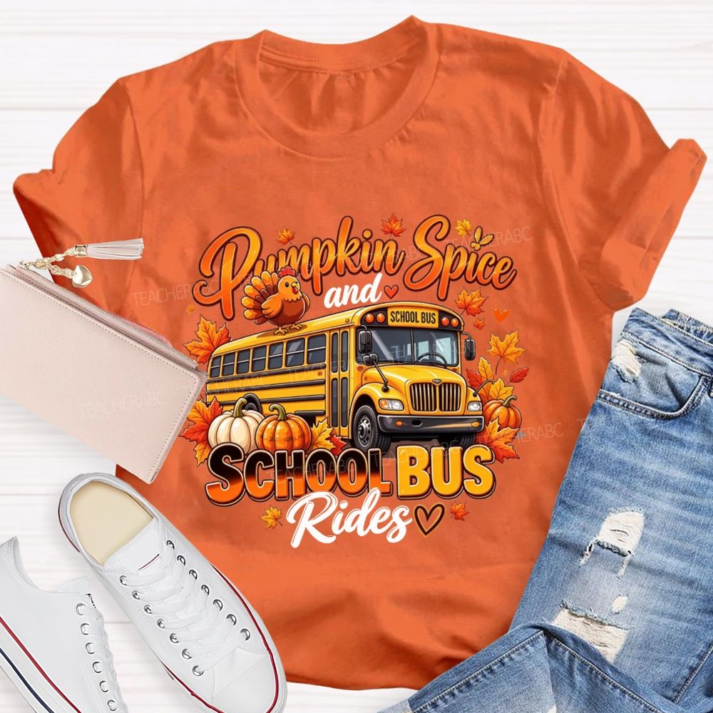 Pumpkin Spice And School Bus Rides Fall School Bus Driver T-shirt