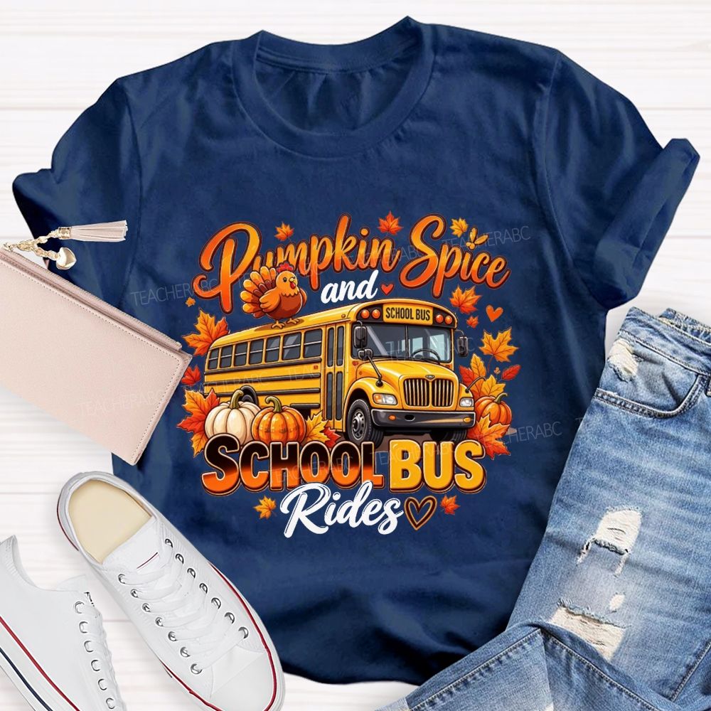 Pumpkin Spice And School Bus Rides Fall School Bus Driver T-shirt