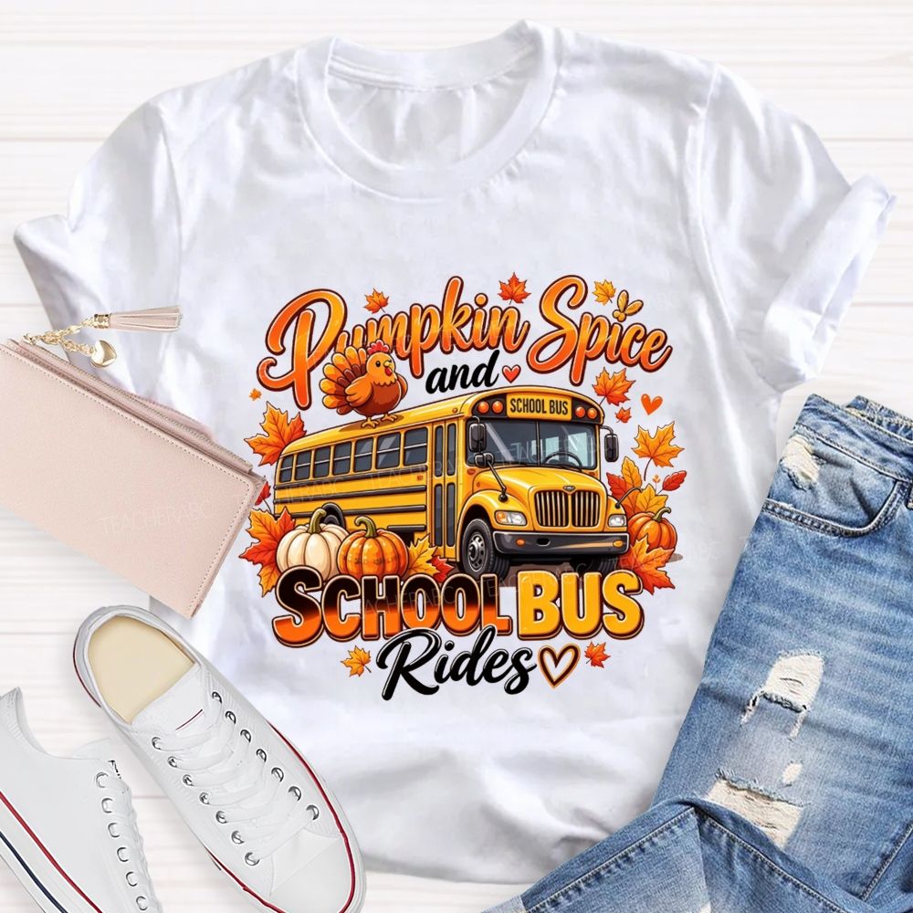 Pumpkin Spice And School Bus Rides Fall School Bus Driver T-shirt