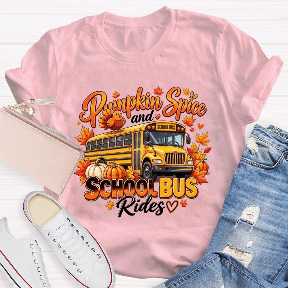 Pumpkin Spice And School Bus Rides Fall School Bus Driver T-shirt