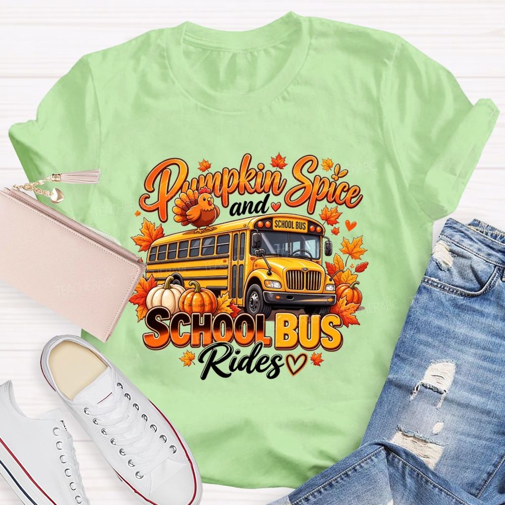 Pumpkin Spice And School Bus Rides Fall School Bus Driver T-shirt