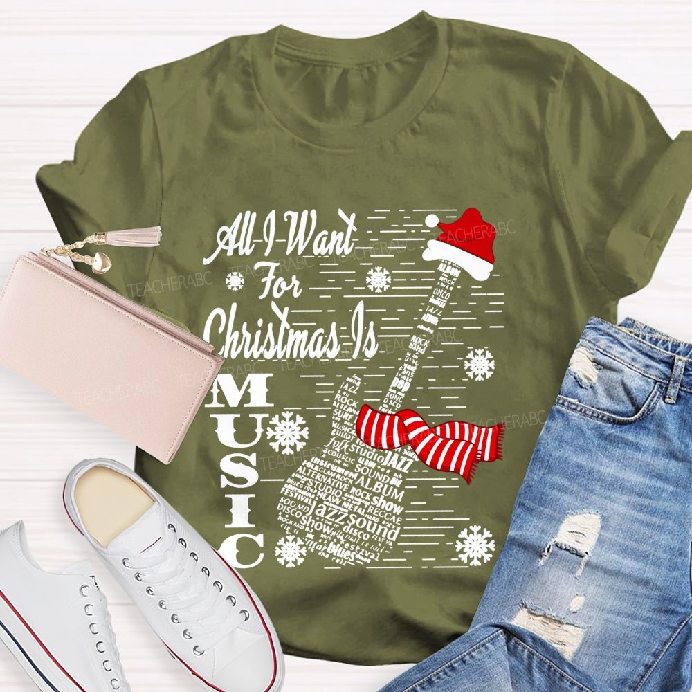 All I Want For Christmas Is Music Christmas Tree Teacher T-shirt