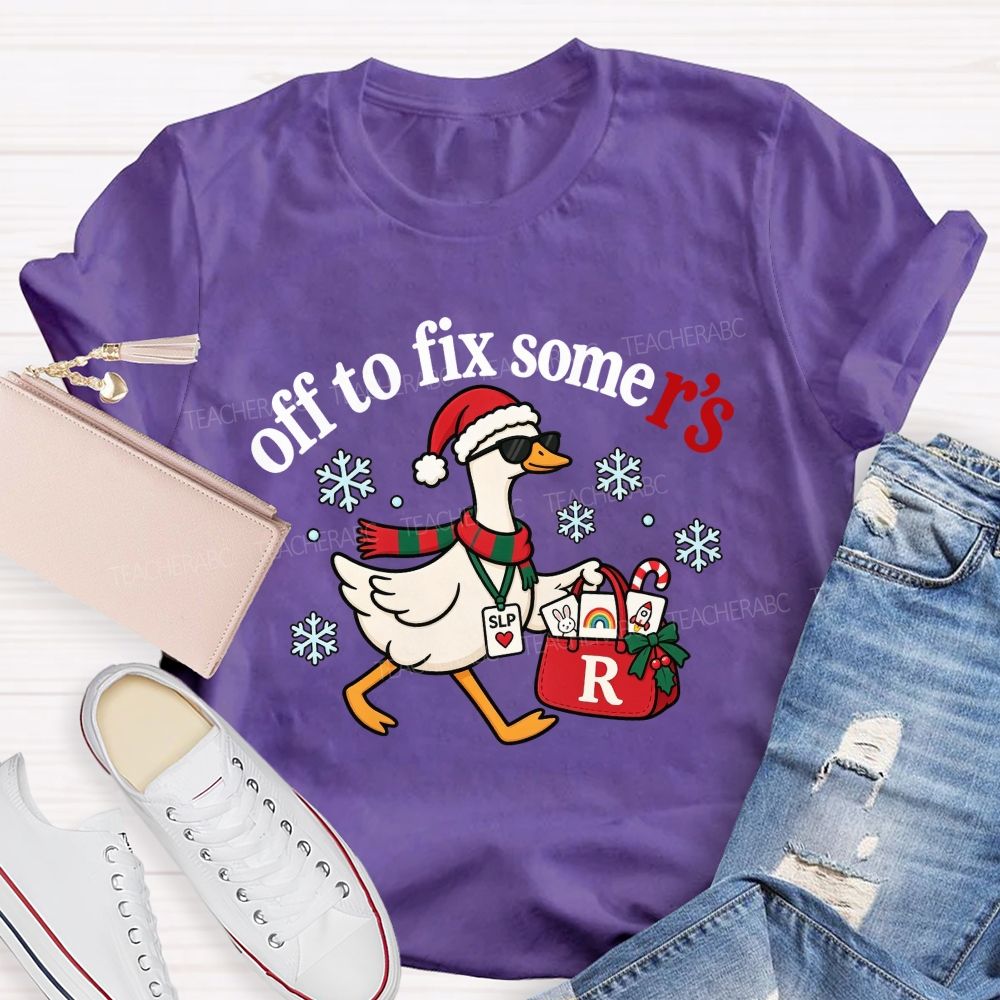 Off To Fix Some R's SLP Christmas Duck Teacher T-shirt