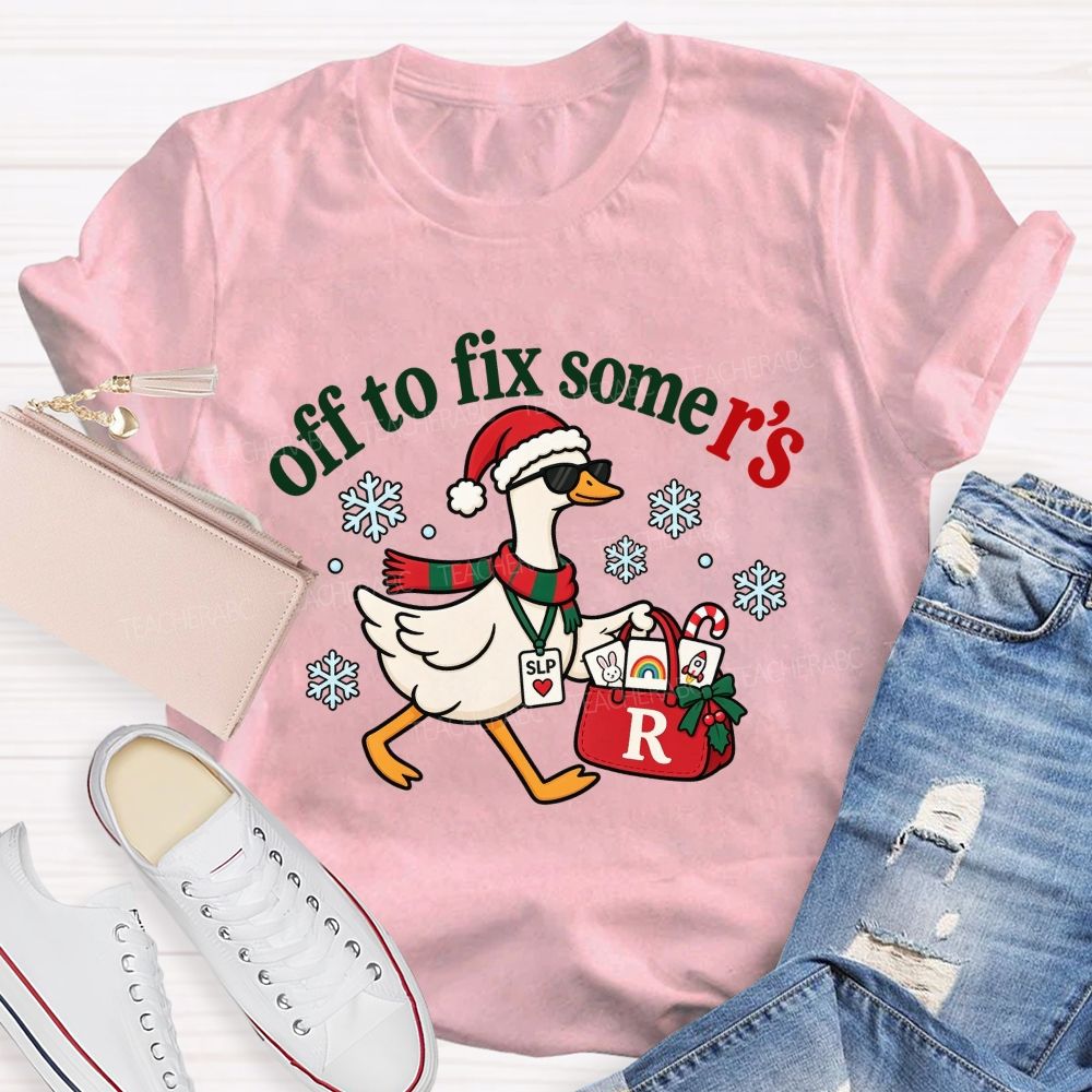 Off To Fix Some R's SLP Christmas Duck Teacher T-shirt